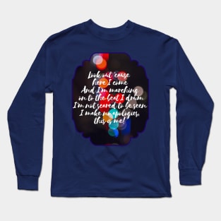 Here I Come Long Sleeve T-Shirt